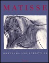 Henri Matisse: Drawings and Sculpture (Paperback)
