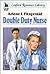 Double Duty Nurse