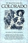 It Happened in Colorado by James A. Crutchfield