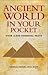 Ancient World in Your Pocket