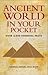 Ancient World in Your Pocket