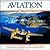 Aviation: A History Through...