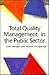 Total Quality Management In The Public Sector by Colin Morgan