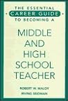 The Essential Career Guide to Becoming a Middle and High School Teacher