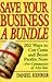 Save Your Business a Bundle: 202 Ways to Cut Costs & Boost Profits Companies
