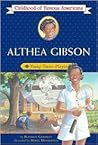 Althea Gibson: Young Tennis Player (Childhood of Famous Americans) Althea Gibson: Young Tennis Player (Childhood of Famous Americans)