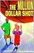 The Million Dollar Shot by Dan Gutman