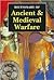Dictionary of Ancient & Medieval Warfare by Matthew Bennett