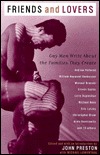 Friends and Lovers: Gay Men Write About the Families They Create (Hardcover)