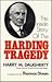 The Inside Story of the Harding Tragedy