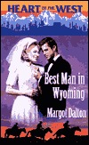 Best Man in Wyoming (Heart of the West/Bachelor Auction, #12)