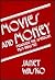 Movies and Money by Janet Wasko