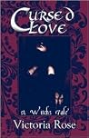 Cursed Love: A Witch's Tale Cursed Love: A Witch's Tale