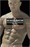 Muscle-Bound: and Other Stories