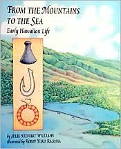 From the Mountains to the Sea: Early Hawaiian Life (Paperback)