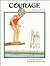 Courage (What is it?) Values to Live By series by Jane Belk Moncure
