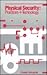Physical Security: Practices and Technology