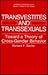 Transvestites and Transsexuals: Toward a Theory of Cross-Gender Behavior (Perspectives in Sexuality)
