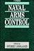 Naval Arms Control (International Peace Research Institute, Oslo by Sverre Lodgaard