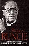 Robert Runcie: The Reluctant Archbishop Robert Runcie: The Reluctant Archbishop