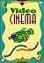 Video Cinema: Techniques and Projects for Beginning Filmmakers