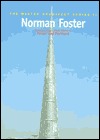 Norman Foster: Selected and Current Works of Foster and Partners (The Master Architect Series II)
