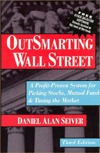 Outsmarting Wall Street: A Profit-Proven System for Picking Stocks, Mutual Funds & Timing the Market (Hardcover)