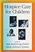 Hospice Care for Children