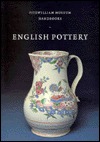 English Pottery (Fitzwilliam Museum Handbooks)