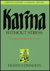 Karma Without Stress: A Guidebook for the Soul's Journey (Connolly Esoteric Guidebooks, Vol 1)