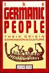 The Germanic People: Their Origin, Expansion, and Culture