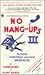 No Hang-Ups III