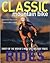 Classic Mountain Bike Rides: Thirty of the World's Most Spectacular Trails
