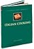 The Cook's Encyclopedia of Italian Cooking by Carla Capalbo