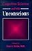 Cognitive Science and the Unconscious (Progress in Psychiatry)