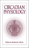 Circadian Physiology by Roberto Refinetti