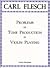 Problems of Tone Productions in Violin Playing by Carl Flesch Problems of Tone Productions in Violin Playing by Carl Flesch