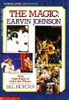 The Magic: Earvin Johnson (Scholastic Biography)
