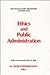 Ethics and Public Administr...