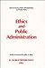 Ethics and Public Administration by H. George Frederickson