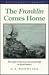 The Franklin Comes Home by A.A. Hoehling