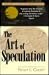 The Art of Speculation (Wiley Investment Classics)