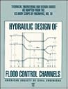 Hydraulic Design of Flood Control Channels (TECHNICAL ENGINEERING AND DESIGN GUIDES AS ADAPTED FROM THE US ARMY CORPS OF ENGINEERS)