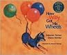 How Willy Got His Wheels How Willy Got His Wheels