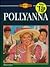 Pollyanna by Colleen L. Reece