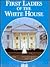 First Ladies of the White House