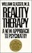 Reality Therapy by William Glasser