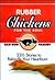 Rubber Chickens for the Sou...