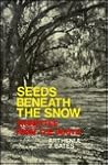 Seeds Beneath the Snow by Arthenia Bates Millican