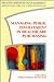 Managing Public Involvement in Healthcare Purchasing (Health Services Management Series)